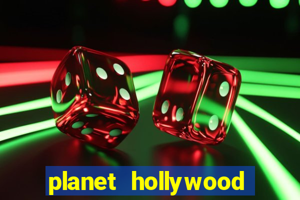 planet hollywood resort casino las vegas