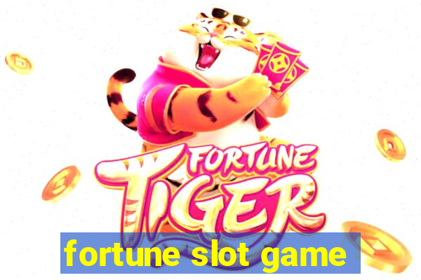 fortune slot game