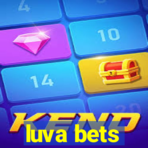 luva bets