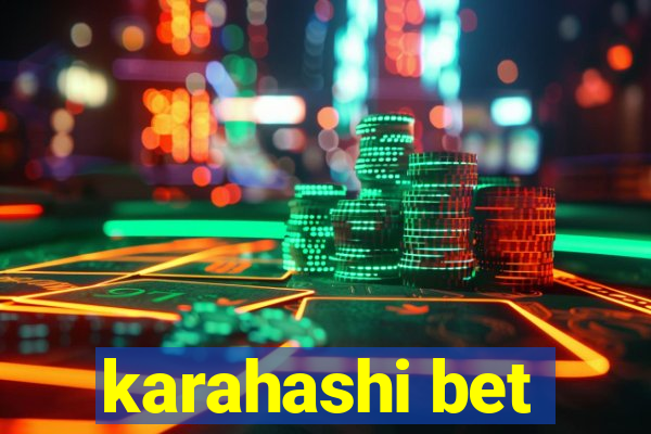 karahashi bet