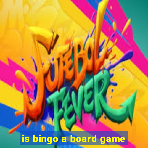 is bingo a board game