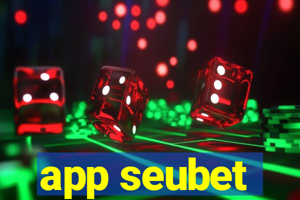 app seubet