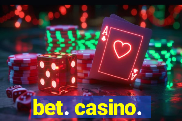 bet. casino.