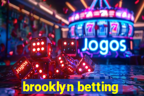 brooklyn betting