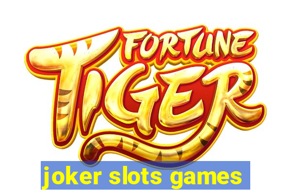 joker slots games