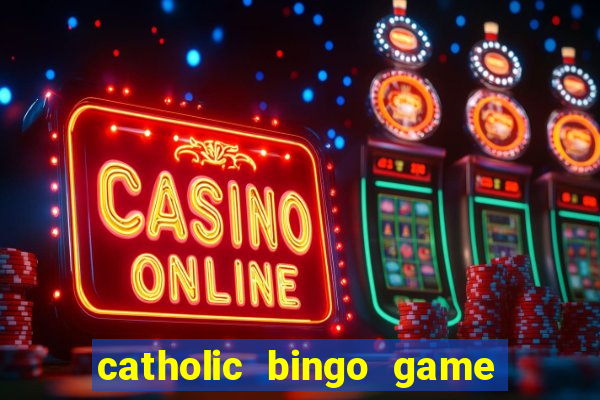 catholic bingo game printable free