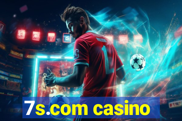 7s.com casino