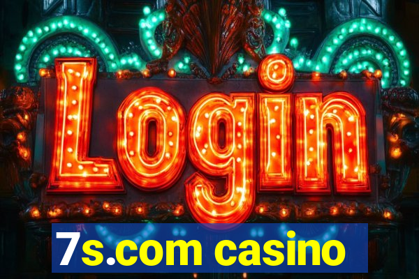 7s.com casino