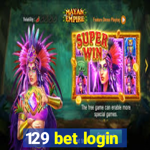 129 bet login