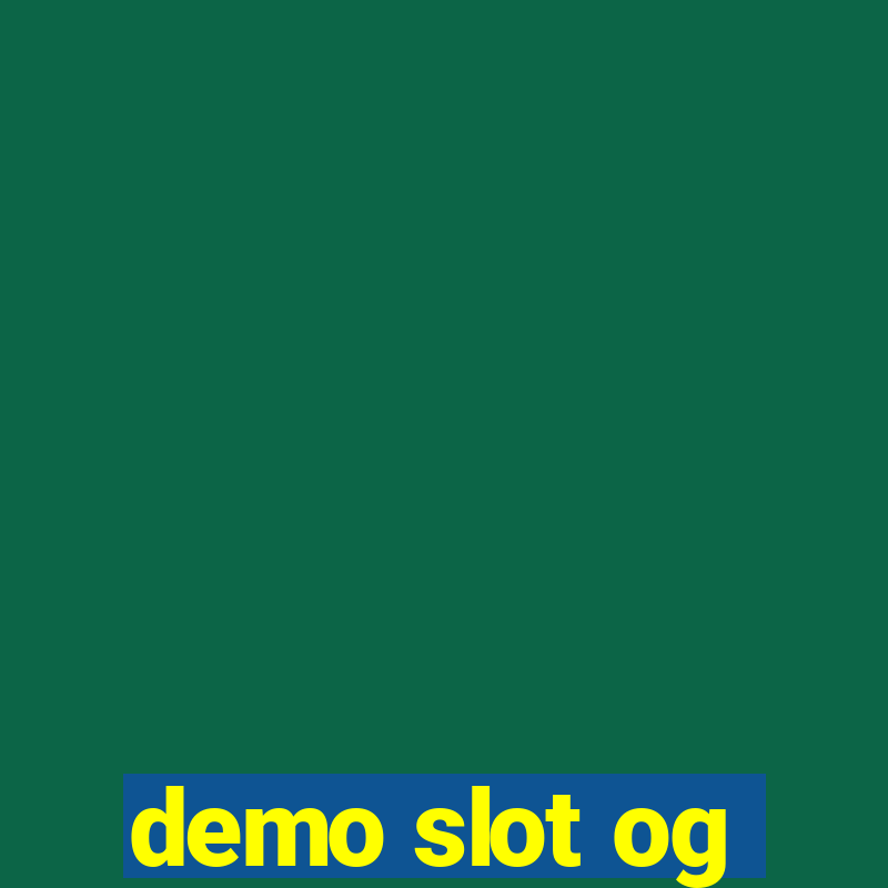 demo slot og