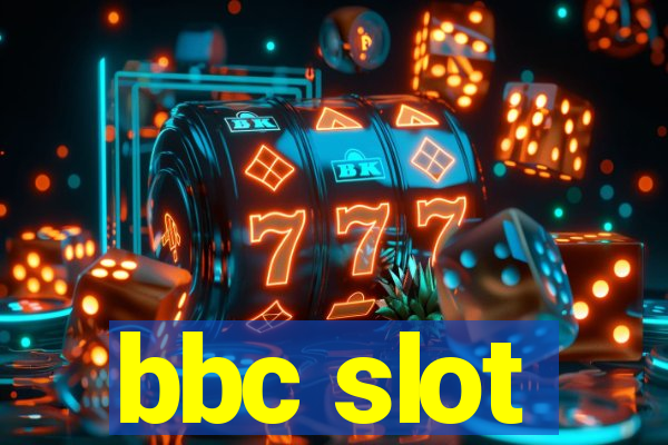 bbc slot