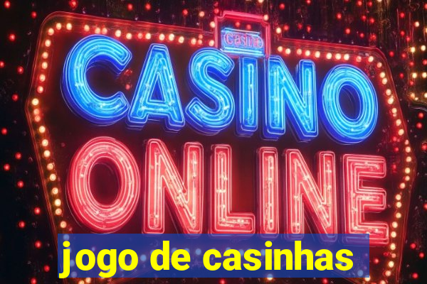 jogo de casinhas