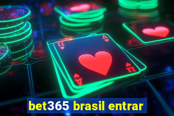 bet365 brasil entrar