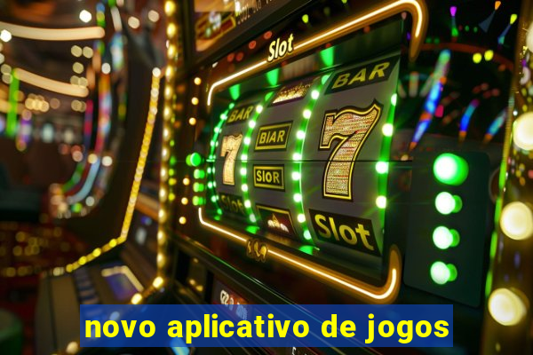 novo aplicativo de jogos