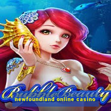 newfoundland online casino