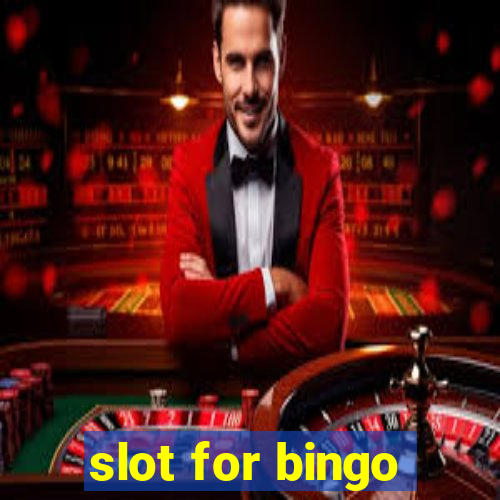 slot for bingo