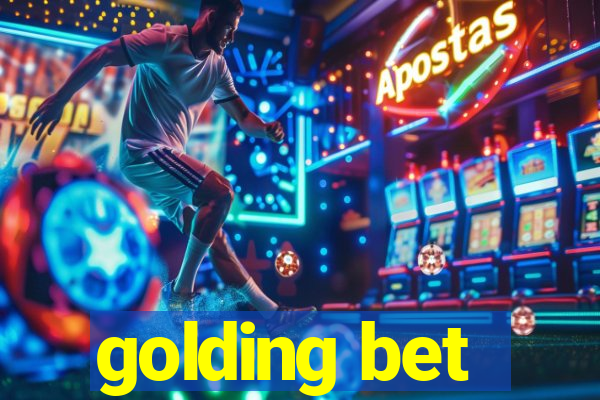 golding bet