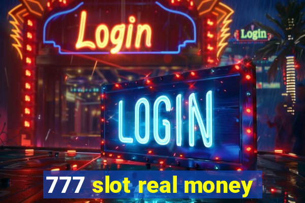 777 slot real money