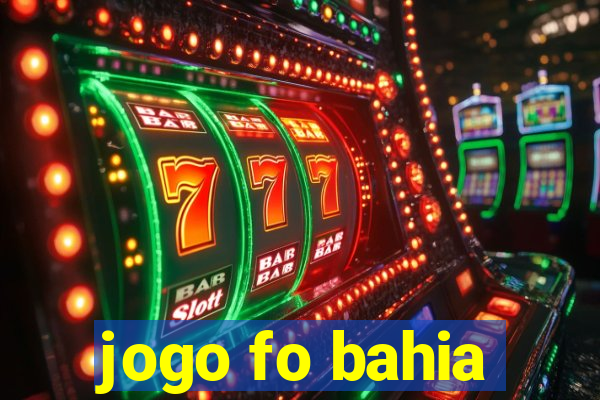 jogo fo bahia