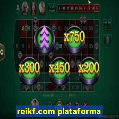 reikf.com plataforma