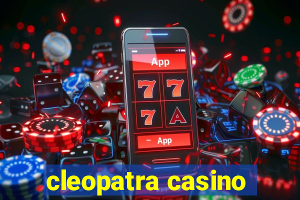 cleopatra casino