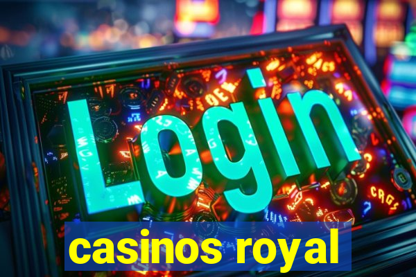 casinos royal