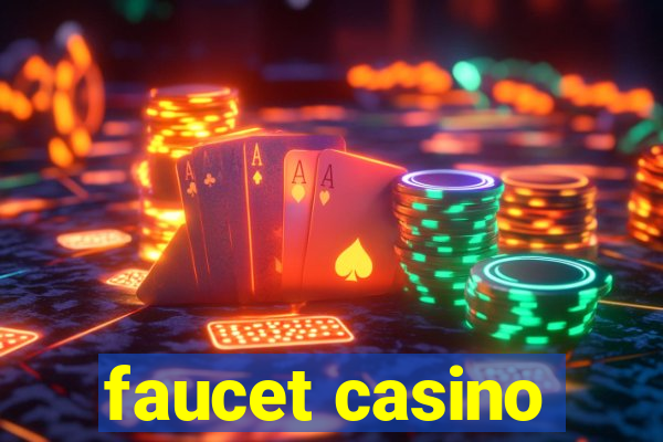 faucet casino