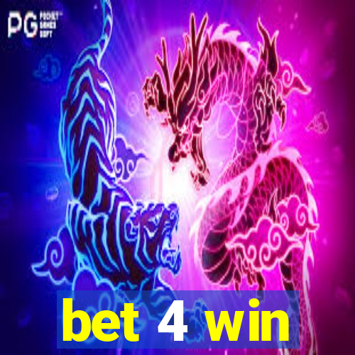 bet 4 win