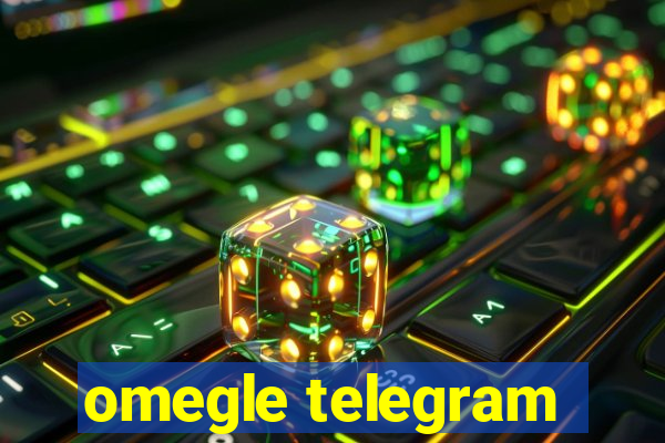 omegle telegram