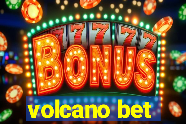 volcano bet