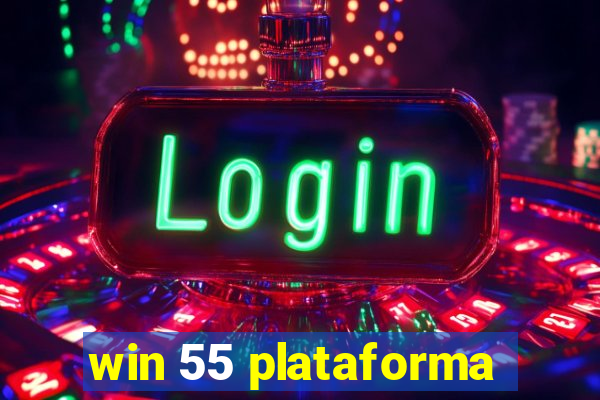 win 55 plataforma