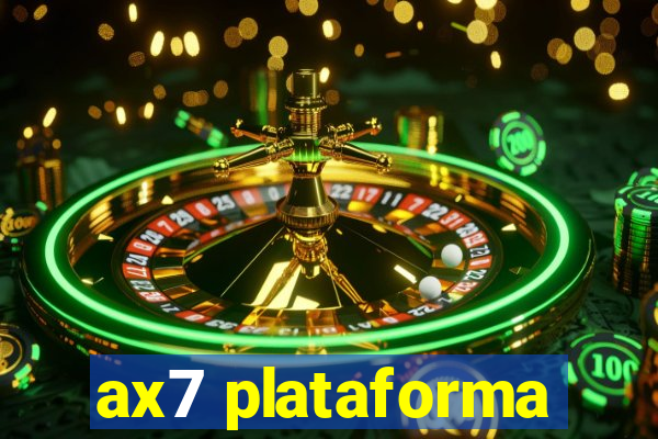 ax7 plataforma