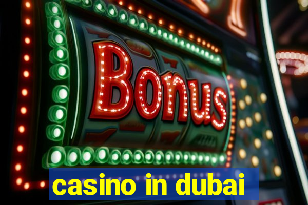 casino in dubai