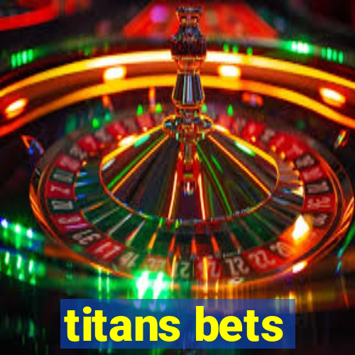 titans bets