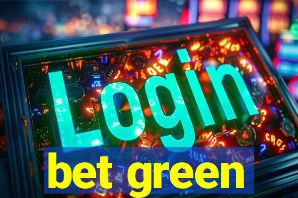 bet green