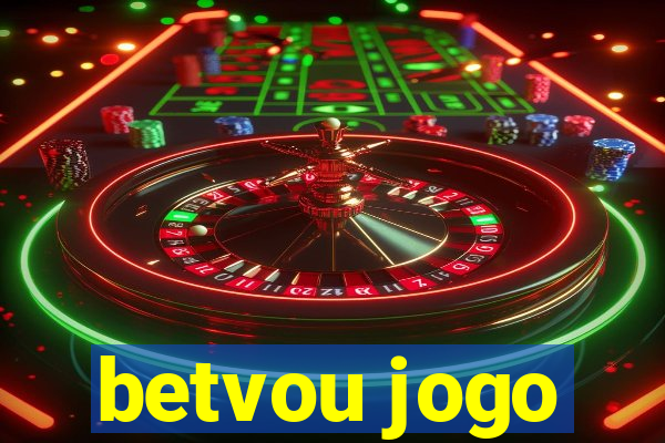 betvou jogo