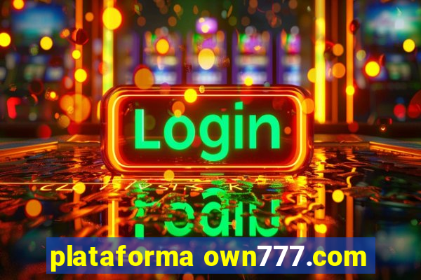 plataforma own777.com