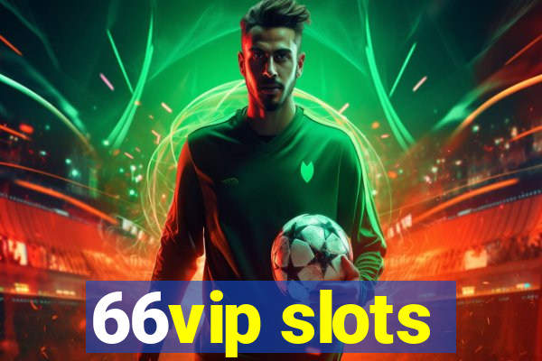 66vip slots