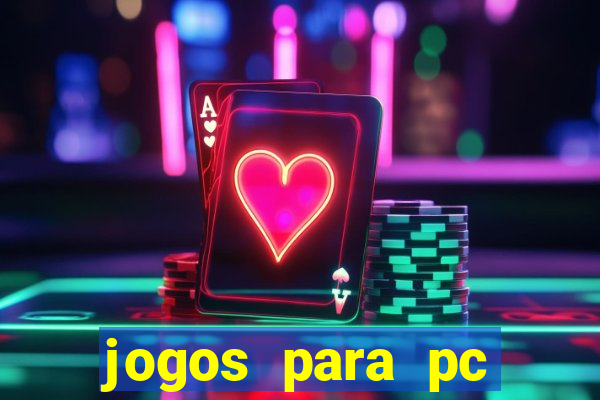 jogos para pc gratis baixar