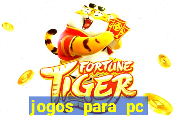 jogos para pc gratis baixar