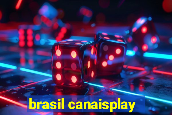 brasil canaisplay