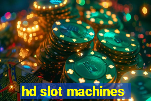 hd slot machines