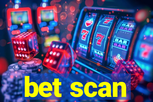 bet scan