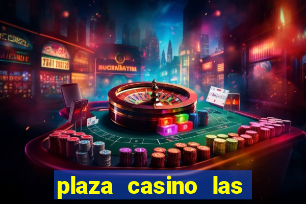 plaza casino las vegas nv