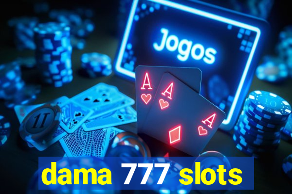 dama 777 slots