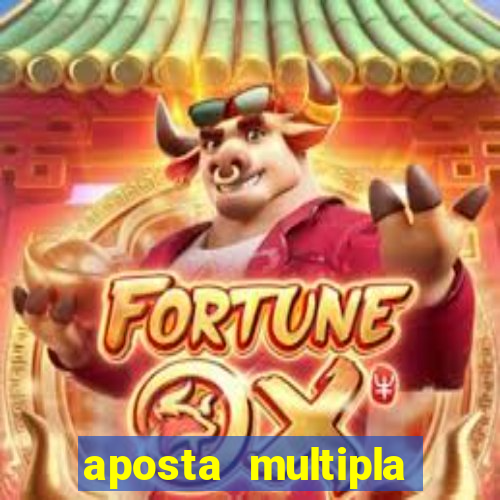 aposta multipla estrela bet