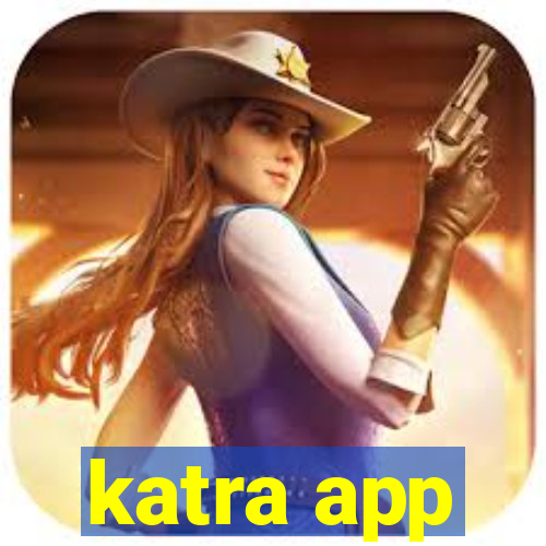 katra app