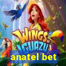 anatel bet