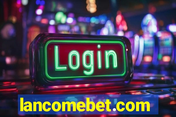 lancomebet.com