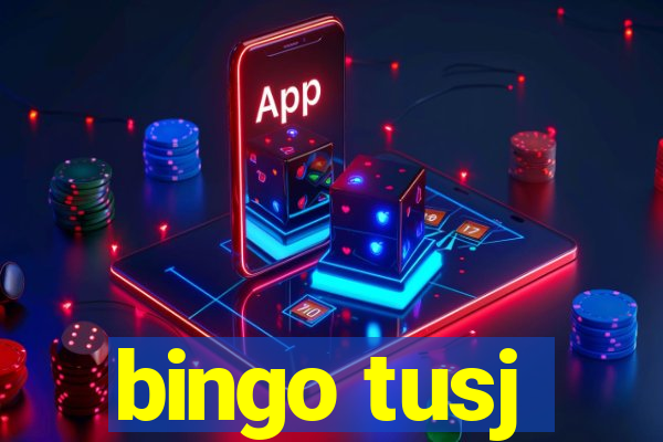 bingo tusj